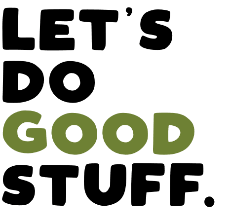 Lets do good stuff_big